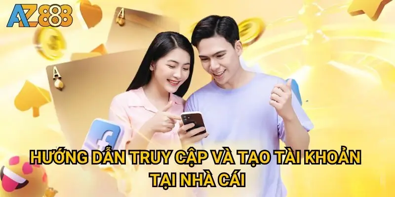 Cách dễ dàng để bắt đầu cá cược tại nhà cái AZ888